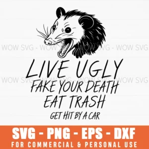 Possum Opossum Funny Live Ugly Fake Death Eat Trash Svg