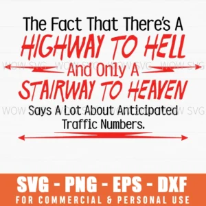 Highway Hell Stairway Heaven Traffic Numbers Funny Quote Svg