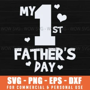 My 1St Father'S Day Heart Svg Png First Fathers Day Toddler