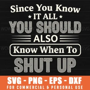 Birthday Sarcastic Funny Know It All Bold Text Quote Svg