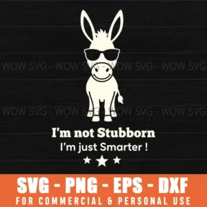Funny Donkey Svg Stubborn Smarter Quote Stars Png