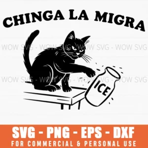 Chinga La Migra Abolish Ice Funny Cat Political Svg Png