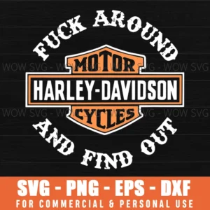 Fuck Around And Find Out Motorcycle Biker Warning Tough Svg Png