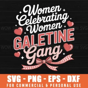 Valentines Day Galentines Gang Funny Valentine Svg Png