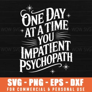 One Day At A Time, Sobriety, Sober Svg Png