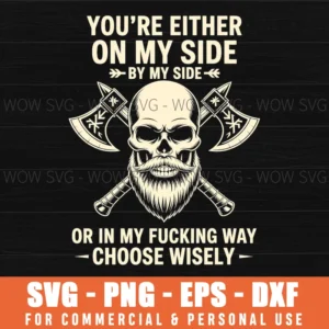 Viking My Side Allegiance Honor Warrior Brotherhood Svg Png