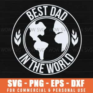Best Dad In The World Globe Svg Png Travel Father'S Day Cut File