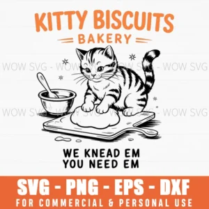 Funny Kitty Bakery Biscuits We Knead Em You Need Em Svg