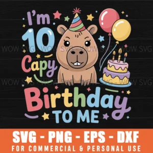 I'M 10 Year Old Capy Happy Birthday To Me 10Th Bday Capybara Svg Png