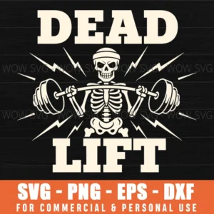 Dead Lift Skeleton Weightlifting Fitness Powerlifting Bold Svg