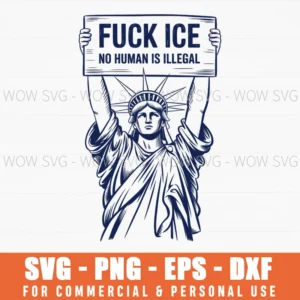 Fuck Ice Svg No Human Is Illegal Svg Chinga La Migra Svg Liberty Status Svg