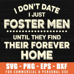 Funny Foster Dog Men Forever Home Pet Rescue Svg Png