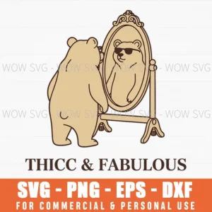 Thicc Fabulous Bear Glasses Fancy Mirror Self Love Svg