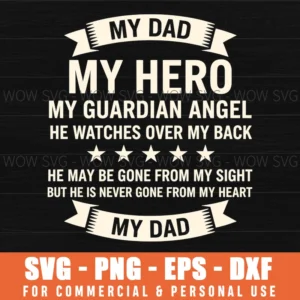 My Dad My Hero My Guardian Angel Gone Father Memorial Svg