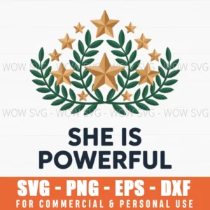 She Is Powerful – Women Empowerment Svg Png Feminist Graphic