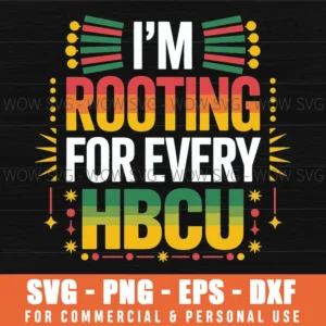 Rooting For Every Hbcu, Black Pride Digital Design Svg Png