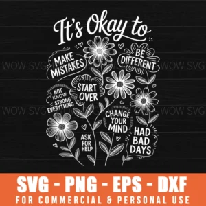 It'S Okay To Boho Floral, Flowers, Motivational Svg Png