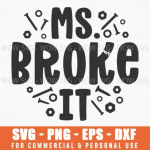 Ms Broke It Funny Daughter Svg Png Little Girl Chaos