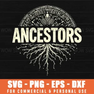 Ancestors Heritage Roots Family Tribal Genealogy Svg