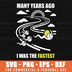 Many Years Ago I Was The Fastest Sperm Funny Birthday Svg Png