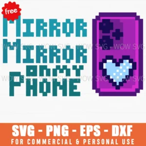Free Mirror Mirror On My Phone Pixel Art Svg