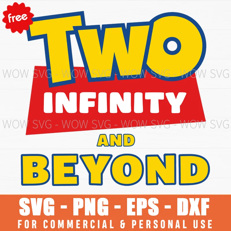 Free Two Infinity And Beyond Svg