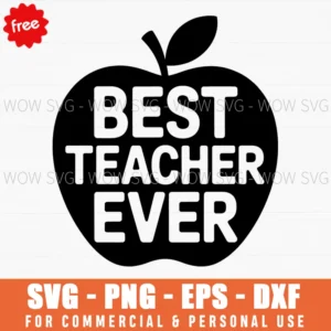 Free Best Teacher Ever Apple Svg