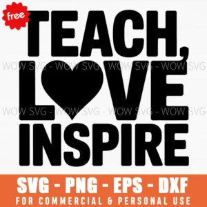 Free Teach Love Inspire Heart Svg