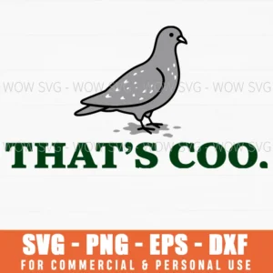 Thats Coo Funny Pigeon Cartoon Bird Graphic Vector Svg
