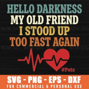 Hello Darkness Too Fast Again Halloween Retro Medical Heart Svg