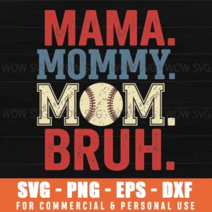 Mama Mommy Mom Bruh Funny Mom Baseball Distressed Retro Quote Svg