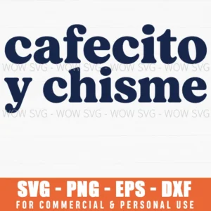 Cafecito Y Chisme Retro Coffee Latin Culture Humor Svg
