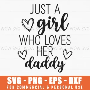 Just A Girl Who Loves Her Daddy Dad Daughter Minimal Heart Loving Svg