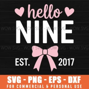Hello Nine Est 2017 9Th Birthday Year Celebration Heart Shapes Svg