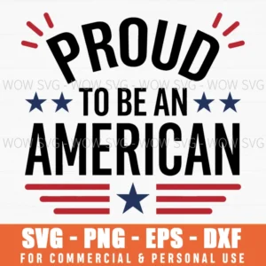 Proud To Be An American Patriotic Stars American Pride Svg