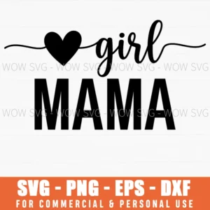 Girl Mama Minimalist Graphic Motherhood Feminine Heart Svg