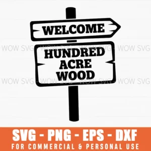 Welcome Hundred Acre Wood Wood Sign Cartoon Woodland Directional Svg