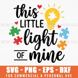 This Little Light Of Mine Autism Awareness Puzzle Pieces Svg