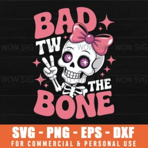 Bad Two The Bone 2Nd Birthday Girl Skeleton Svg Png