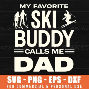 Dad Skiing Buddy Family Ski Mountains Trip Gift Svg Digital Download