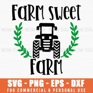 Farm Sweet Farm Tractor Svg Png Rustic Agriculture
