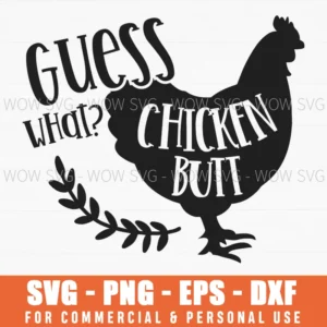Guess What Chicken Butt Svg Png Funny Farm Humor