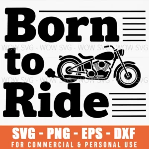 Born To Ride Motorcycle Bold Lettering Graphic Rider Quote Svg