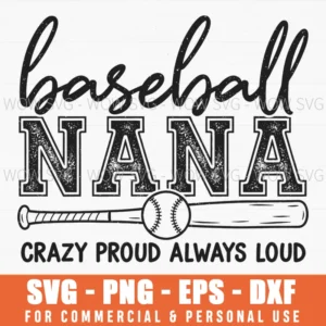 Baseball Nana Crazy Proud Always Loud Fan Script Bat Heart Svg