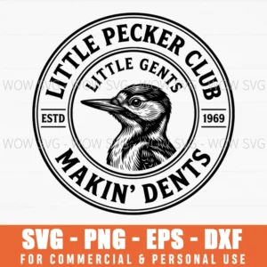 Little Pecker Club Little Gents Estd 1969 Makin Dents Retro Svg