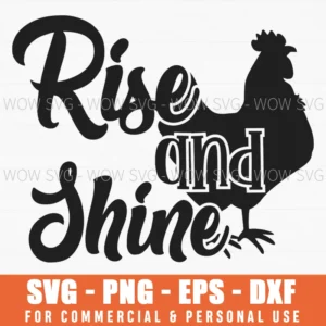 Rise And Shine Rooster Svg Png Morning Farmhouse Quote