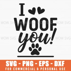 I Woof You Dog Paw Hearts Love Message Pet Themed Typography Svg