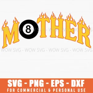 Mother 8Ball Flame Graphic Edgy Mom Day Svg