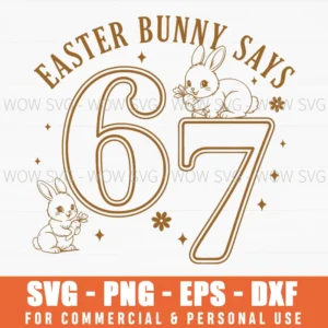 Easter Bunny Says 67 Outline Flower Art Graphic Svg