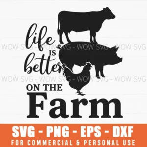 Life Is Better On The Farm Stacked Animals Rustic Silhouette Svg